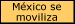 Mexico se moviliza